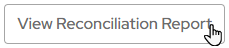 View Reconciliation Reportt button.png